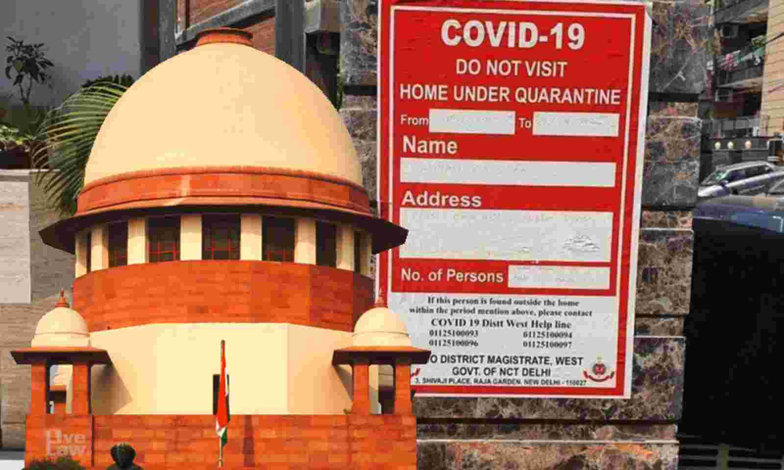 No Poster-Pasting outside Covid Patients’ Residences: SC