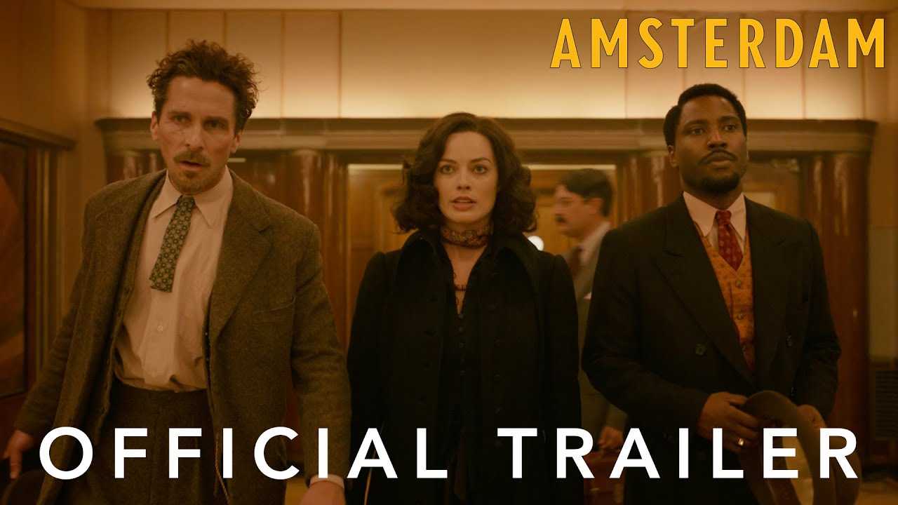 Trailer of Amsterdam releases