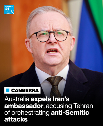 Antisemitism: Australia expels Iran’s Ambassador, three others