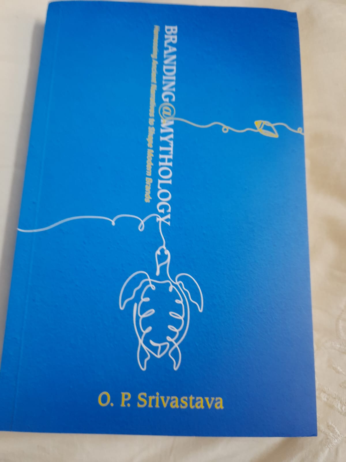 Book Review:  Branding@Mythology by O.P. Srivastava