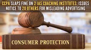 CCPA Imposes Penalty on Coaching Institutes for misleading advertisements and unfair trade practices