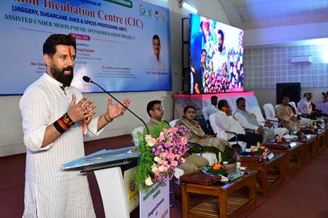 Union Minister Shri Chirag Paswan Inaugurates MoFPI-Supported Common Incubation Center at VNMKV, Parbhani to Boost Food Processing and Entrepreneurship