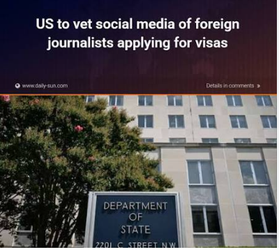 Roving Periscope: US to screen social media of foreign journalists applying for visas